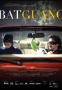 Batguano (2014) трейлер фильма в хорошем качестве 1080p