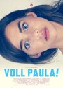 Voll Paula! (2015) скачать бесплатно в хорошем качестве без регистрации и смс 1080p