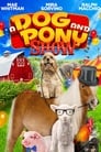 Шоу собаки и пони (2018) кадры фильма смотреть онлайн в хорошем качестве