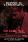 Смотреть «The Confessional» онлайн фильм в хорошем качестве