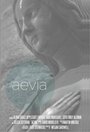 Aevia (2014) трейлер фильма в хорошем качестве 1080p