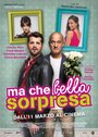 Смотреть «Ma che bella sorpresa» онлайн фильм в хорошем качестве