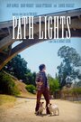 Смотреть «Path Lights» онлайн фильм в хорошем качестве