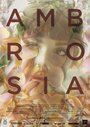 Смотреть «Ambrosia» онлайн фильм в хорошем качестве