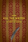 Kill the Writer (2014) трейлер фильма в хорошем качестве 1080p