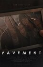 Смотреть «Pavement» онлайн фильм в хорошем качестве