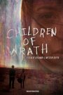 Children of Wrath (2013) трейлер фильма в хорошем качестве 1080p