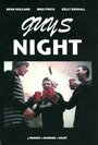 Guys Night (2013) трейлер фильма в хорошем качестве 1080p