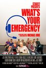 Смотреть «What's Your Emergency» онлайн фильм в хорошем качестве