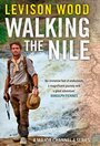 Пешком вдоль Нила (2015) трейлер фильма в хорошем качестве 1080p