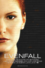 Смотреть «Evenfall» онлайн фильм в хорошем качестве