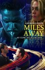 Miles Away (2015) трейлер фильма в хорошем качестве 1080p