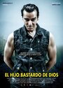 Смотреть «El hijo bastardo de Dios» онлайн фильм в хорошем качестве
