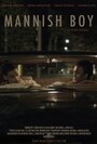 Mannish Boy (2015) трейлер фильма в хорошем качестве 1080p