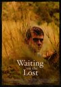 Смотреть «Waiting on the Lost» онлайн фильм в хорошем качестве