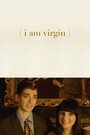 I Am Virgin (2015) трейлер фильма в хорошем качестве 1080p