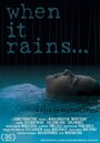 When It Rains (2015) трейлер фильма в хорошем качестве 1080p