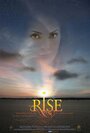 Смотреть «Rise» онлайн фильм в хорошем качестве