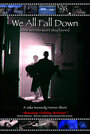 We All Fall Down (2005) трейлер фильма в хорошем качестве 1080p