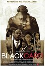 Смотреть «Black Card» онлайн фильм в хорошем качестве