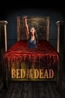 Кровать мертвецов (2016) скачать бесплатно в хорошем качестве без регистрации и смс 1080p