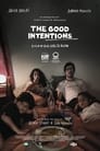 Смотреть «Благие намерения» онлайн фильм в хорошем качестве