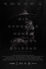 Мои демоны не гнушаются одиночества (2017) трейлер фильма в хорошем качестве 1080p