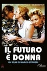 Будущее – это женщина (1984) кадры фильма смотреть онлайн в хорошем качестве