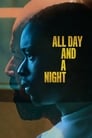 Смотреть «Весь день и ночь» онлайн фильм в хорошем качестве
