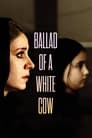 Смотреть «Баллада о белой корове» онлайн фильм в хорошем качестве