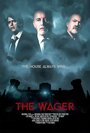 The Wager (2015) трейлер фильма в хорошем качестве 1080p