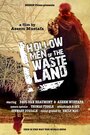 Hollow Men of the Wasteland (2015) трейлер фильма в хорошем качестве 1080p