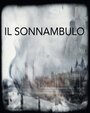 Смотреть «Il Sonnambulo» онлайн фильм в хорошем качестве