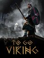 Смотреть «To Go Viking» онлайн фильм в хорошем качестве
