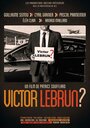Victor Lebrun? (2015) трейлер фильма в хорошем качестве 1080p