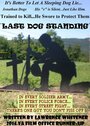 Смотреть «Last Dog Standing» онлайн фильм в хорошем качестве