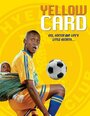 Yellow Card (2000) скачать бесплатно в хорошем качестве без регистрации и смс 1080p