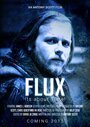 Смотреть «Flux» онлайн фильм в хорошем качестве