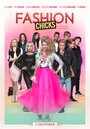 Fashion Chicks (2015) трейлер фильма в хорошем качестве 1080p