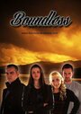 Boundless (2016) трейлер фильма в хорошем качестве 1080p