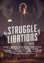 The Struggle of Libations (2014) скачать бесплатно в хорошем качестве без регистрации и смс 1080p