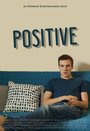 Positive (2015) трейлер фильма в хорошем качестве 1080p