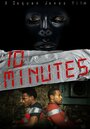 10 Minutes (2015) трейлер фильма в хорошем качестве 1080p