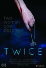 Смотреть «Twice» онлайн фильм в хорошем качестве