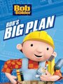 Bob the Builder: Bob's Big Plan (2005) трейлер фильма в хорошем качестве 1080p