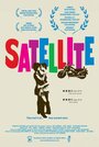 Satellite (2006) трейлер фильма в хорошем качестве 1080p