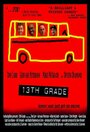 13th Grade (2005) трейлер фильма в хорошем качестве 1080p