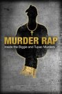 Смотреть «Убийственный рэп: Расследование двух громких убийств Тупака и Бигги» онлайн фильм в хорошем качестве