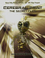 Cerebral Print: The Secret Files (2005) кадры фильма смотреть онлайн в хорошем качестве