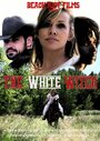 The White Witch (2014) скачать бесплатно в хорошем качестве без регистрации и смс 1080p